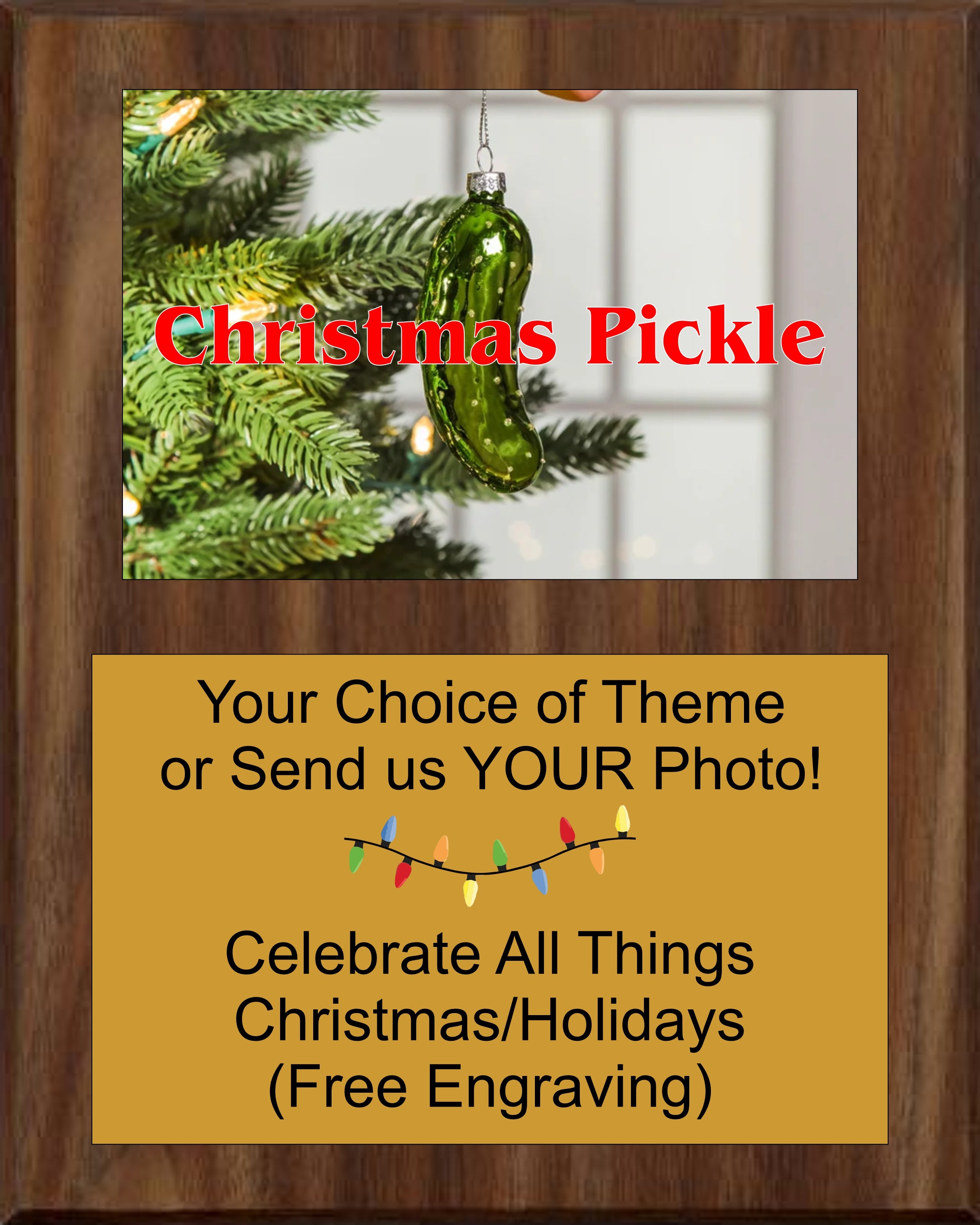 Christmas/Holidays Theme Celebration Photo Plaque 8x10 - Christmas Pickle Plaque